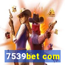 7539bet com